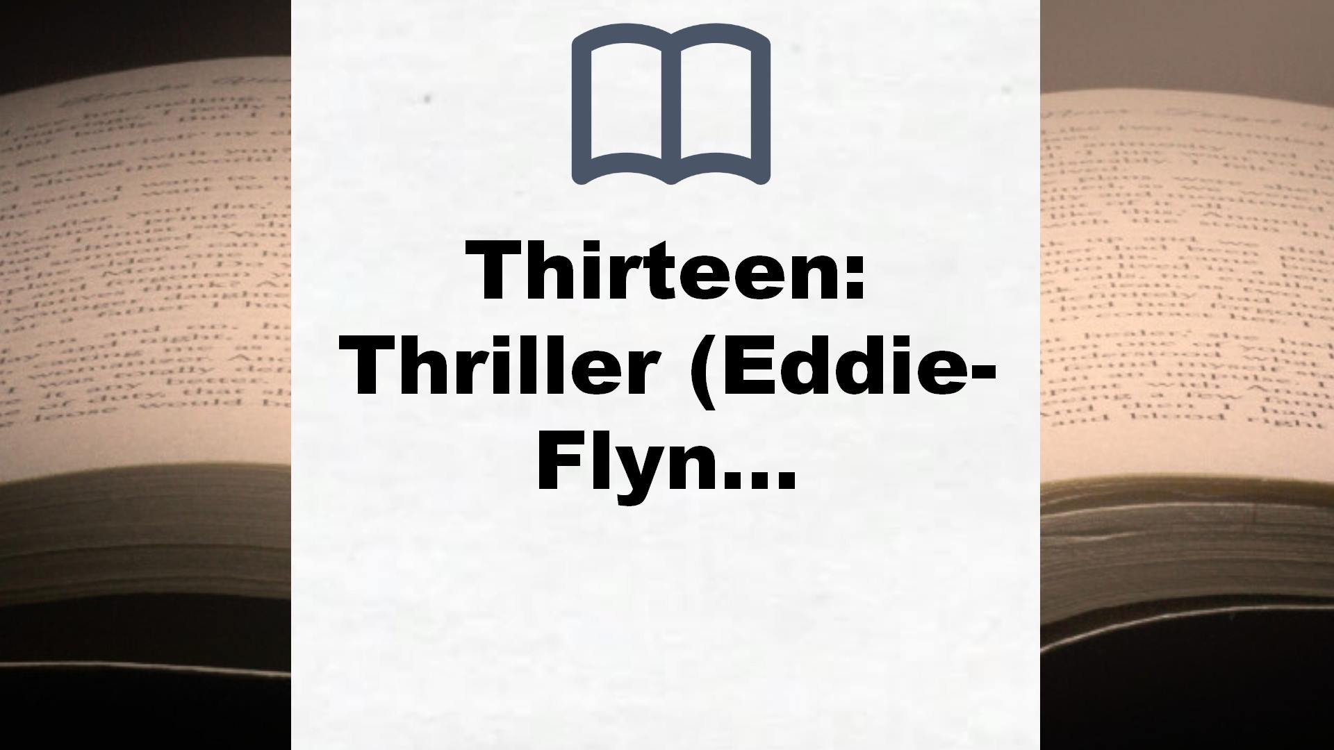 Thirteen: Thriller (Eddie-Flynn-Reihe, Band 4) – Buchrezension
