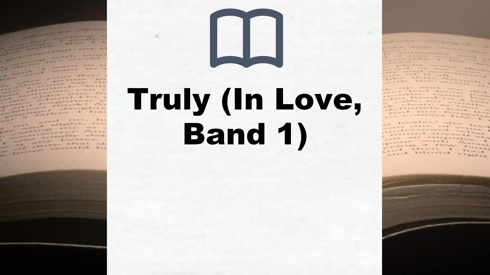 Truly (In Love, Band 1) – Buchrezension