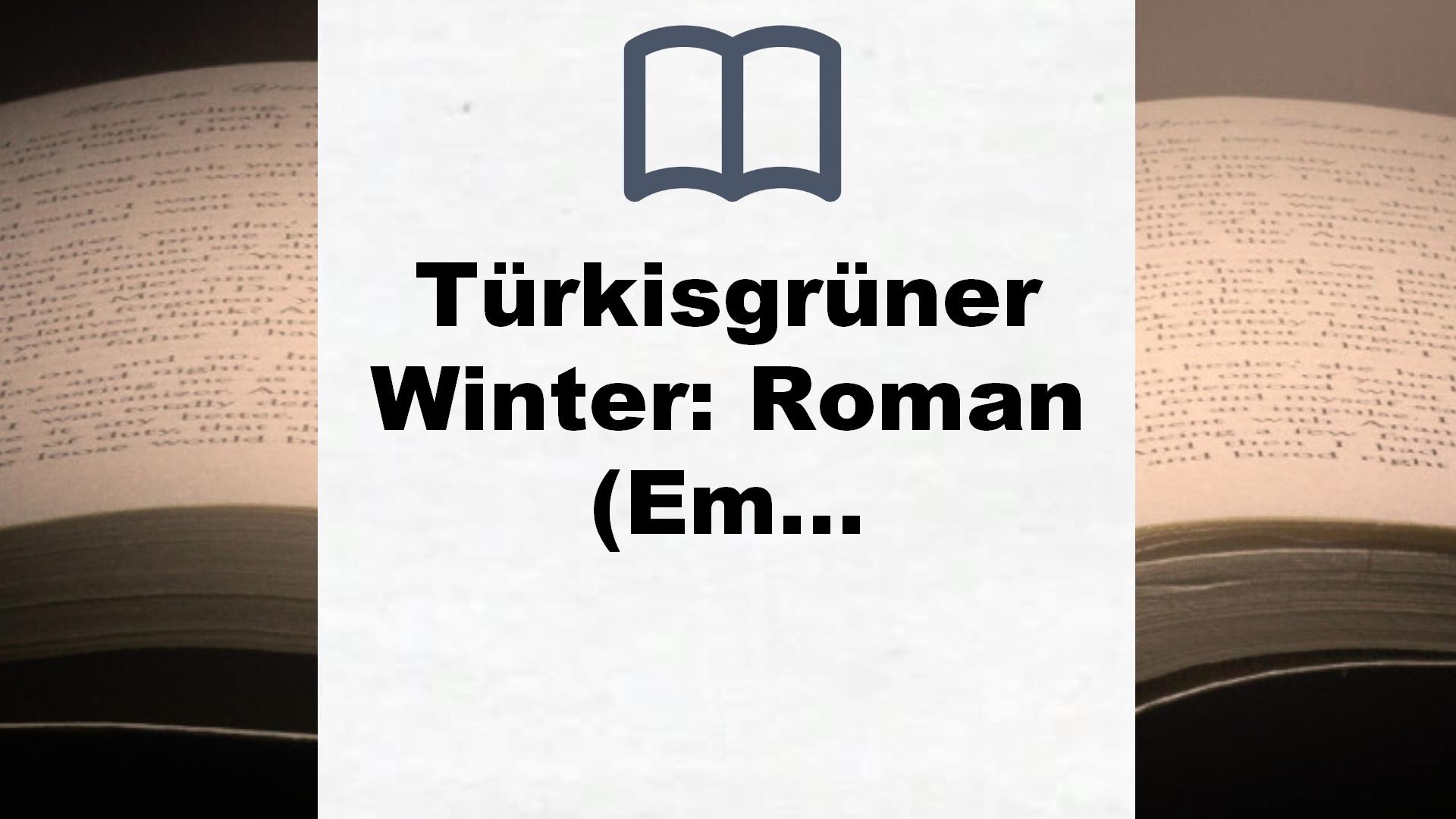 Türkisgrüner Winter: Roman (Emely & Elyas-Reihe, Band 2) – Buchrezension