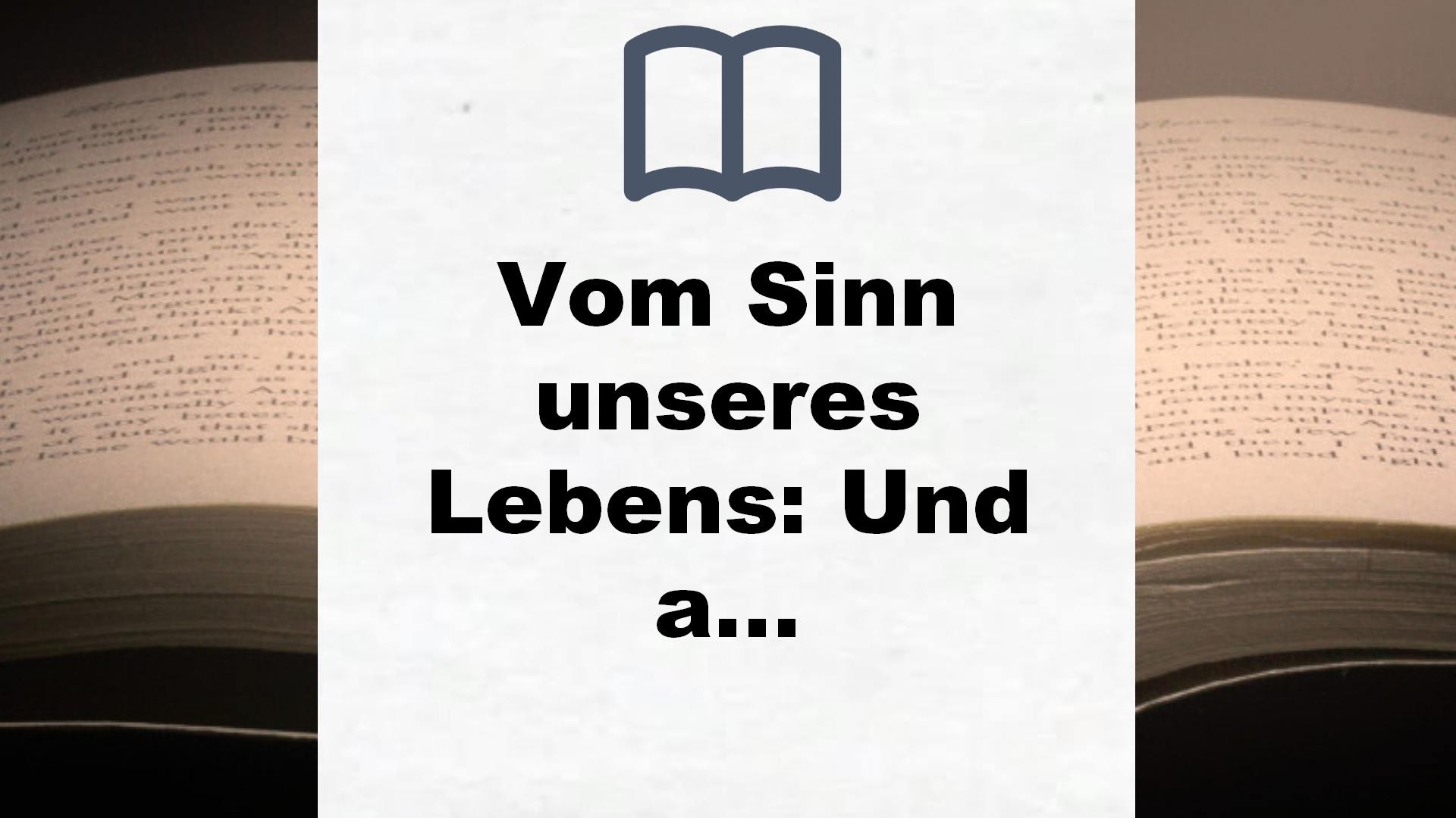 Vom Sinn unseres Lebens: Und andere Missverständnisse zwischen Ost und West – Buchrezension