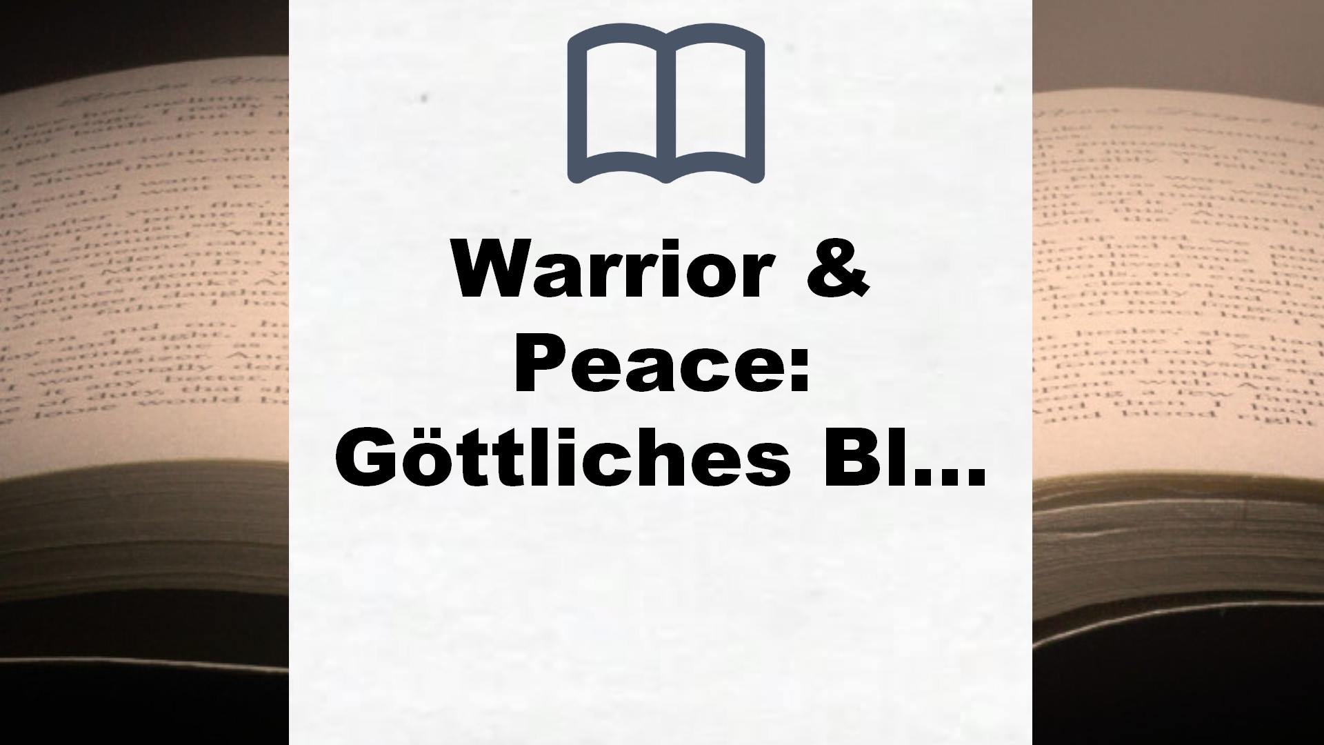 Warrior & Peace: Göttliches Blut – Buchrezension