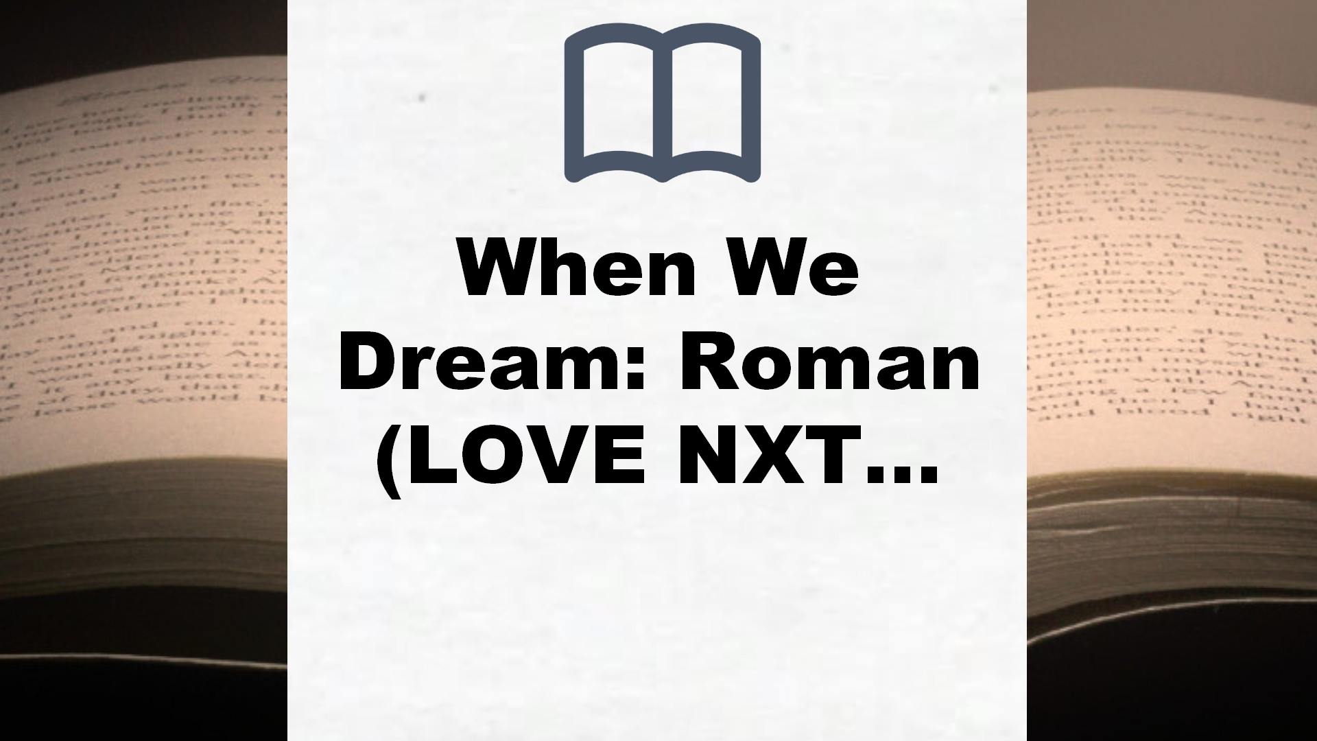 When We Dream: Roman (LOVE NXT, Band 1) – Buchrezension