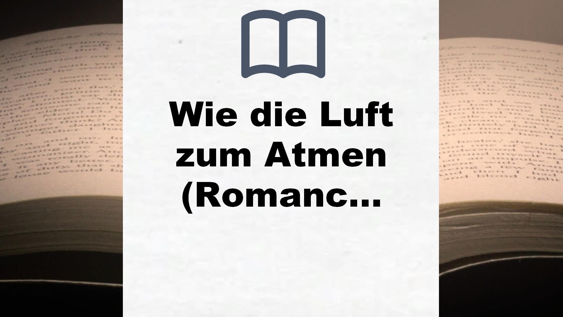 Wie die Luft zum Atmen (Romance Elements, Band 1) – Buchrezension