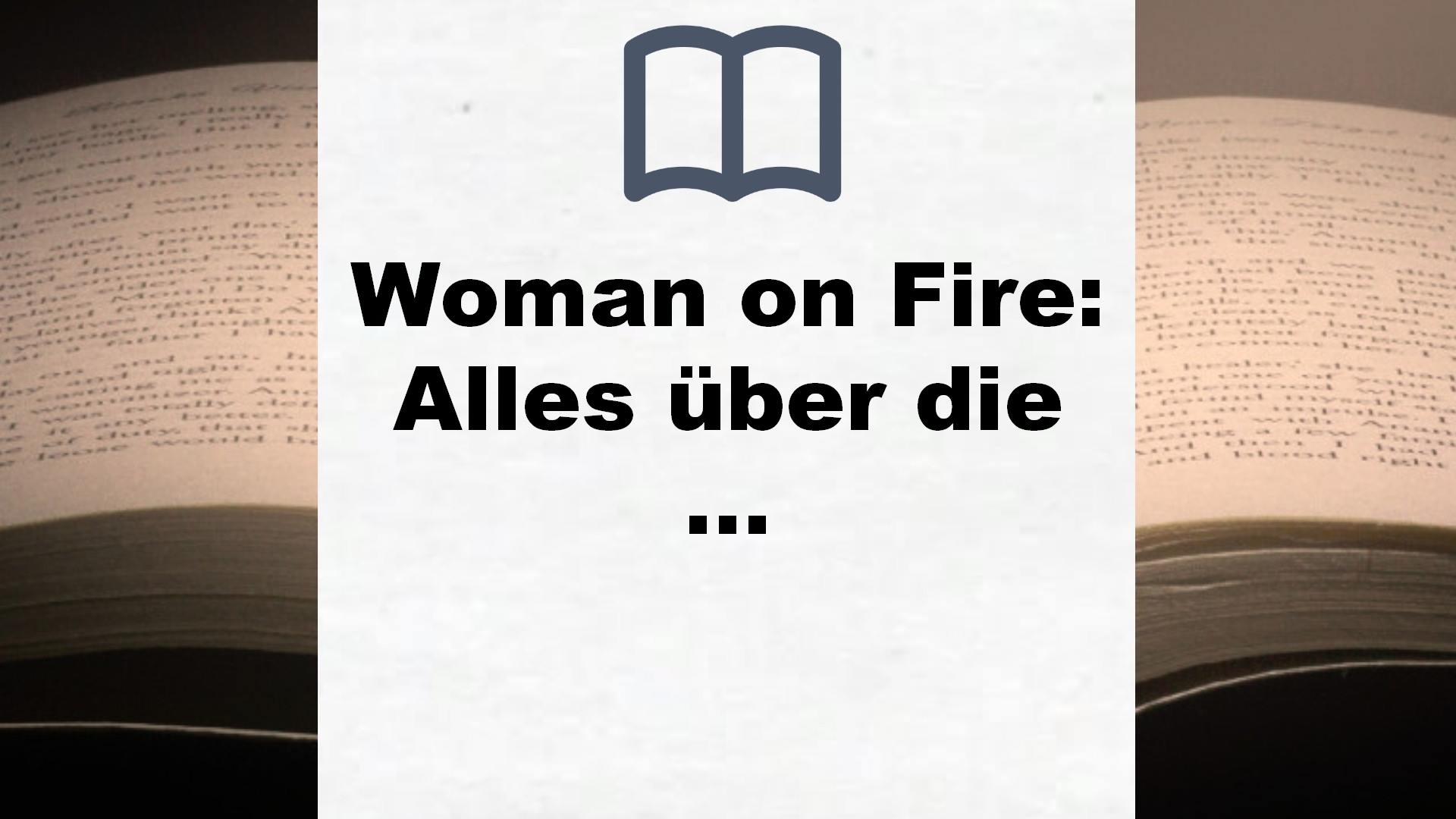Woman on Fire: Alles über die fabelhaften Wechseljahre – Buchrezension